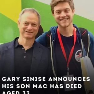 Gary Sinise Announces His Son Mac Has Died Aged 33.